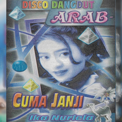 Disco Dangdut Arab - Cuma Janji/Ika Nurlela