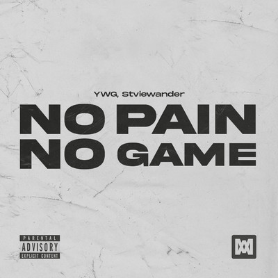 No Pain No Game/YWG