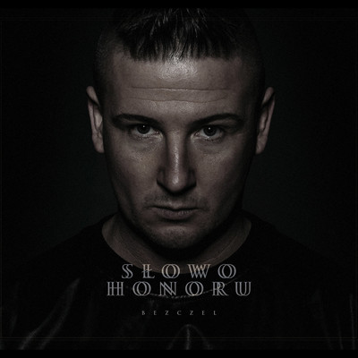 アルバム/Slowo honoru/Bezczel
