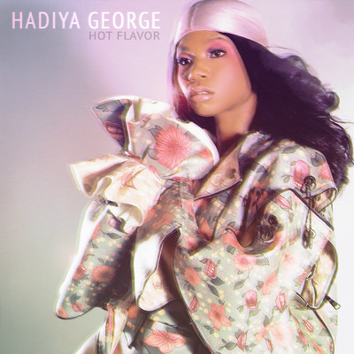 シングル/Hot Flavor (Kaidi Tatham Extended Remix)/Hadiya George