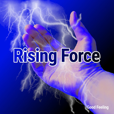 Rising Force/Good Feeling