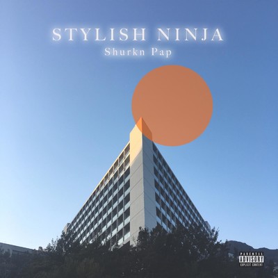 アルバム/STYLISH NINJA/Shurkn Pap