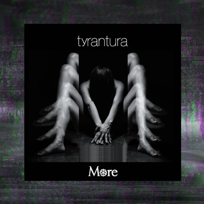 アルバム/tyrantura/More