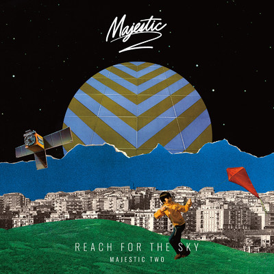 Reach For The Sky/Majestic Two