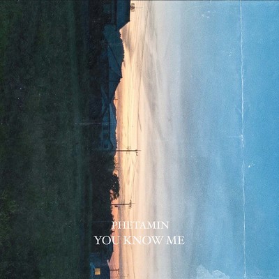 シングル/You Know Me/Phetamin