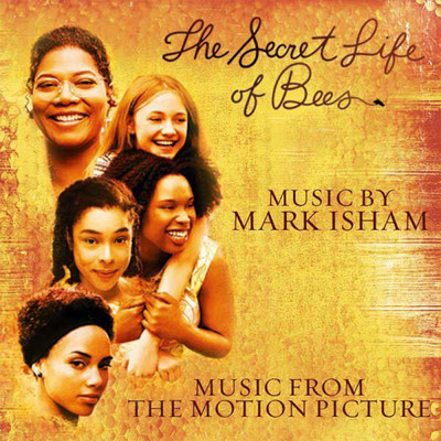 The Secret Life of Bees (Music from the Motion Picture)/マーク・アイシャム