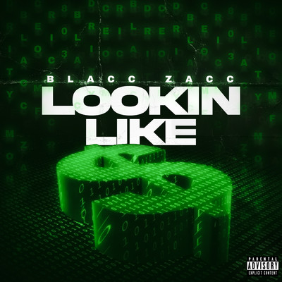 シングル/Lookin Like (Explicit)/Blacc Zacc