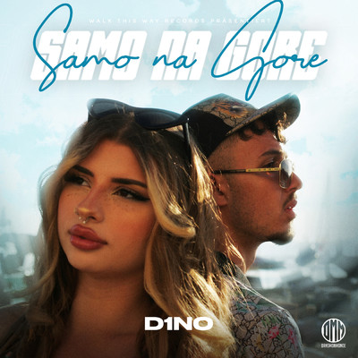 Samo na Gore (Explicit)/D1NO