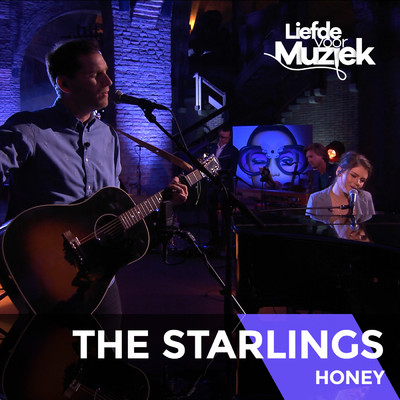 シングル/Honey (Live Uit Liefde Voor Muziek)/The Starlings