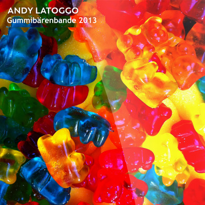 シングル/Gummibarenbande 2013 (Kenny Laakkinen Remix)/Andy LaToggo