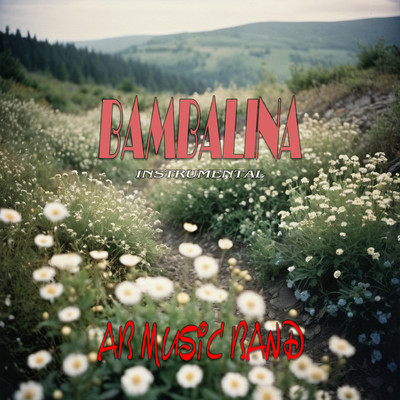アルバム/Bambalina (Instrumental)/AB Music Band