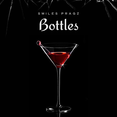 Bottles/Smiles Pragz