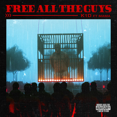 Free All The Guys (feat. MAMA)/K1D