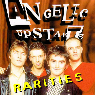 アルバム/Rarities/Angelic Upstarts