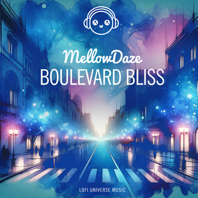 Boulevard Bliss (Boulevard Bliss)/MellowDaze & Lofi Universe