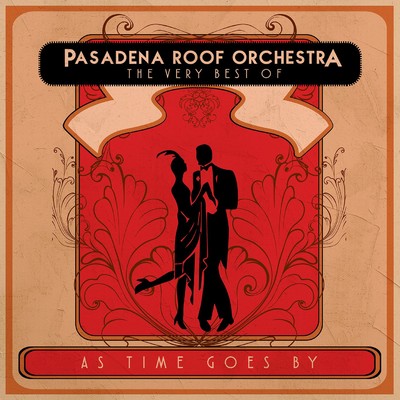 アルバム/As Time Goes By: The Very Best of the Pasadena Roof Orchestra/The Pasadena Roof Orchestra