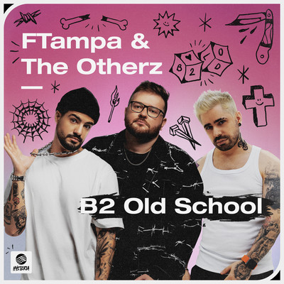 B2 The Old School (Extended Mix)/FTampa & The Otherz