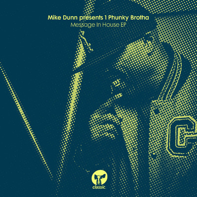 Message In House EP/Mike Dunn & 1 Phunky Brotha