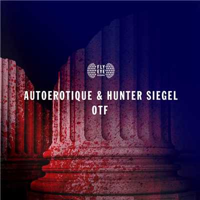 Autoerotique & Hunter Siegel