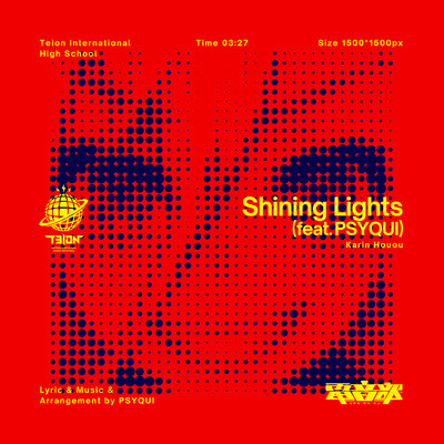 シングル/Shining Lights (feat. PSYQUI)/電音部,PSYQUI,鳳凰火凛 (CV: 健屋花那)