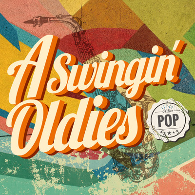 アルバム/A SWINGIN' OLDIES -POP-/Various Artists