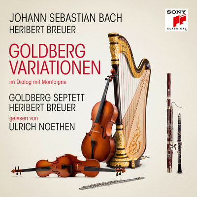 Bach: Goldberg-Variationen im Dialog mit Montaigne/Goldberg-Septett