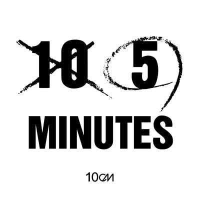 That 5 minutes/10cm