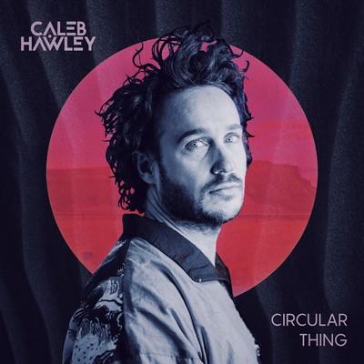 Circular Thing/CALEB HAWLEY