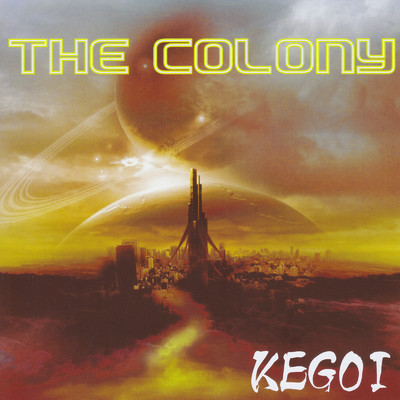 THE COLONY+/Kegoi