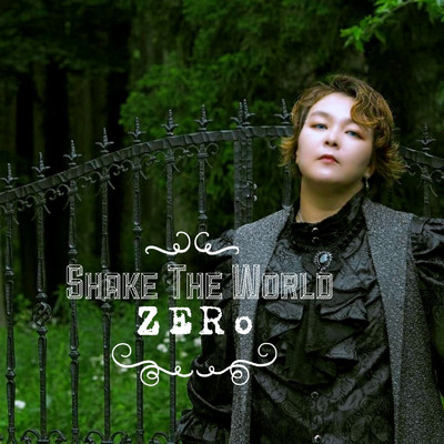 シングル/Shake The World/ZERO