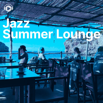 アルバム/Summer Lounge Jazz/ALL BGM CHANNEL