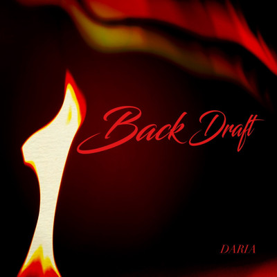 シングル/Back Draft/DARIA
