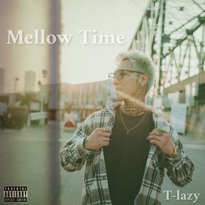 Mellow Time/T-Lazy