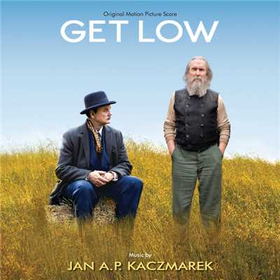 アルバム/Get Low (Original Motion Picture Score)/Jan A.P. Kaczmarek