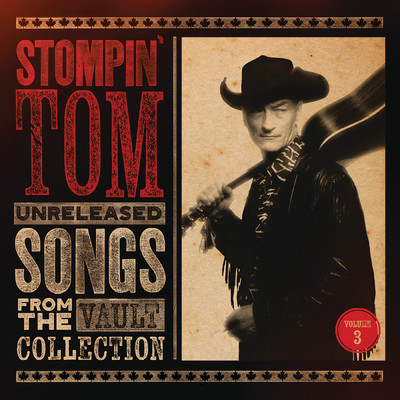 Unreleased Songs From The Vault Collection (Vol. 3)/Stompin' Tom Connors