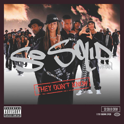 They Don't Know (Explicit)/So Solid Crew