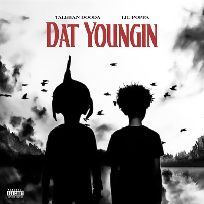 シングル/Dat Youngin (feat. Lil Poppa)/Taleban Dooda