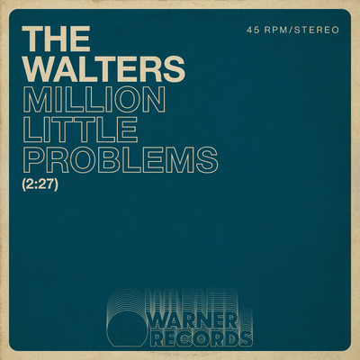 シングル/Million Little Problems/The Walters