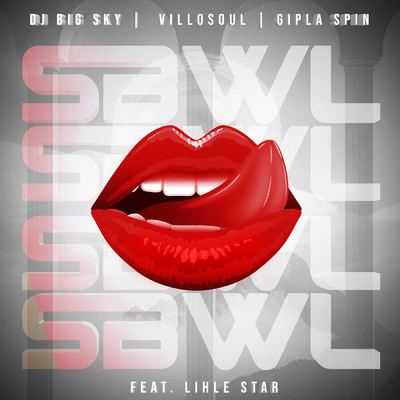SBWL (feat. LIHLE STAR)/DJ Big Sky