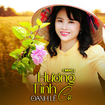 シングル/Huong Tinh Cu (Beat)/Oanh Le