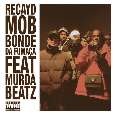 シングル/Bonde da Fumaca (feat. Murda Beatz)/Recayd Mob