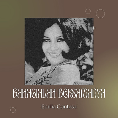 アルバム/Bahagialah Bersamanya/Emilia Contesa