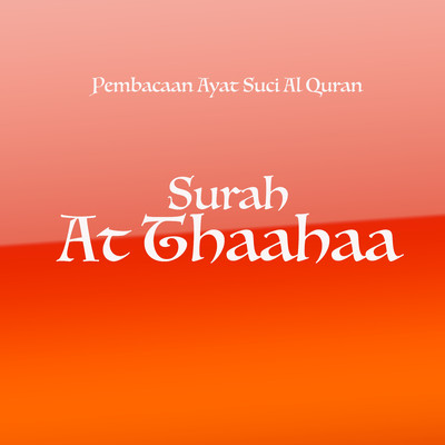 Pembacaan Ayat Suci Al Quran Surah At Thaahaa/H. Muhammad Dong
