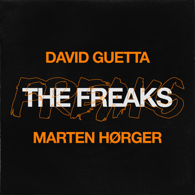 シングル/The Freaks (Extended Mix)/David Guetta x Marten Horger