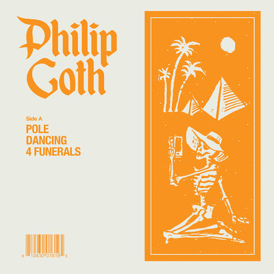 シングル/Pole Dancing 4 Funerals/Philip Goth