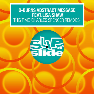 This Time (feat. Lisa Shaw) [Charles Spencer Remixes]/Q-Burns Abstract Message