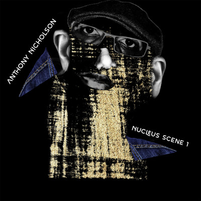 Nucleus Scene 1 (Cee ElAssaad Remix)/Anthony Nicholson