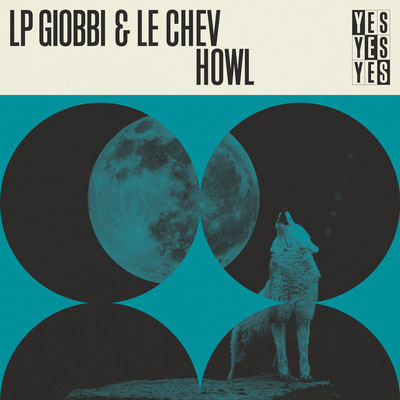 Howl/LP Giobbi & Le Chev