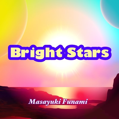 アルバム/Bright Stars/Masayuki Funami