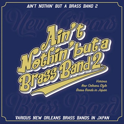 Ain't Nothin' But A Brass Band 2/Various Artists